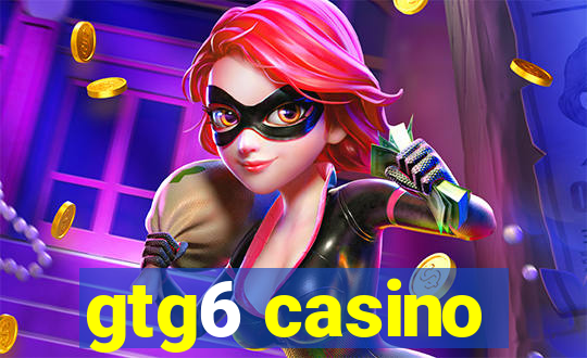 gtg6 casino